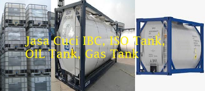 Jasa Cuci IBC ISO Tank OIL Tank Gas Tank
